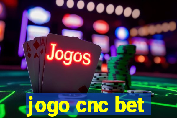 jogo cnc bet